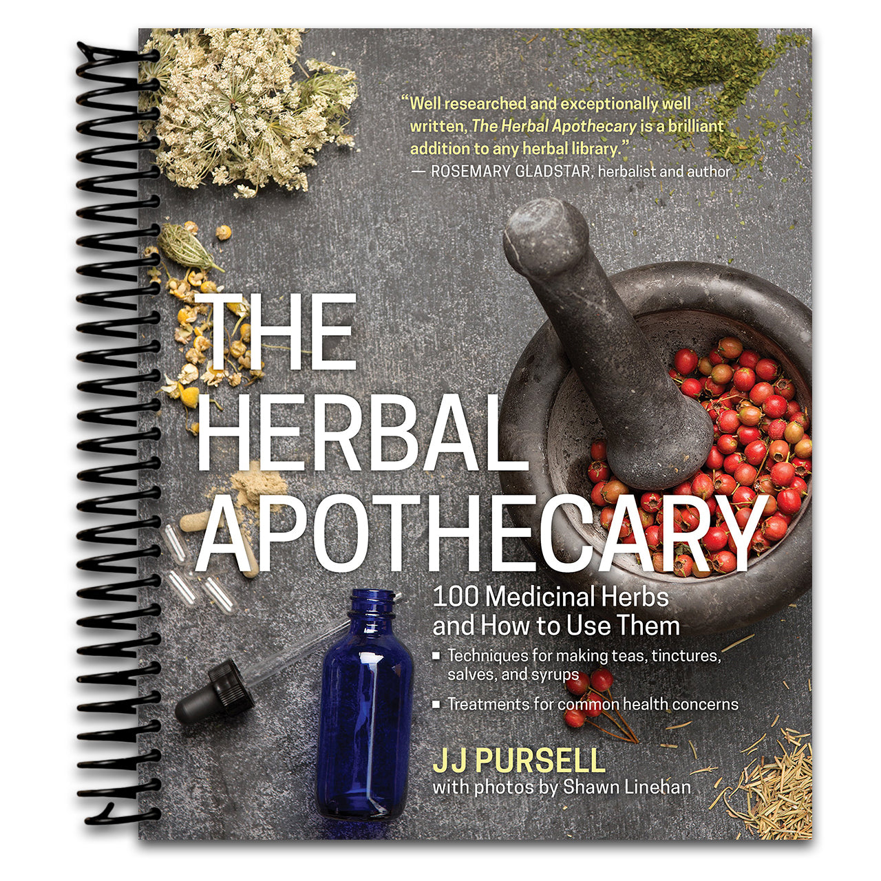 The Herbal Apothecary: 100 Medicinal Herbs and How to Use Them (Spiral bound) Happy Coil spiral bound book