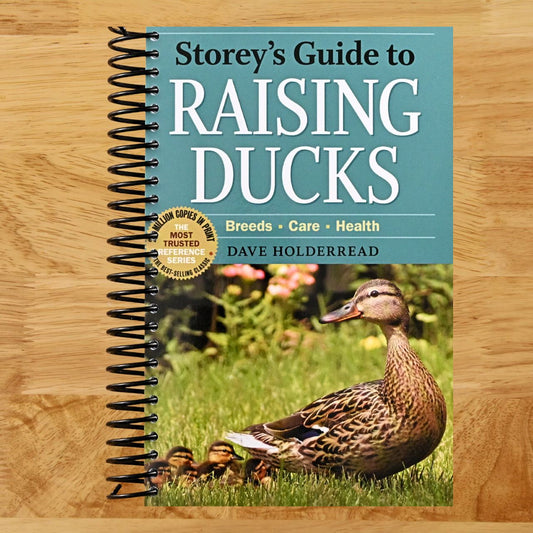 Storey's Guide to Raising Ducks, 2nd Edition: Breeds, Care, Health (Spiral bound) Happy Coil spiral bound book