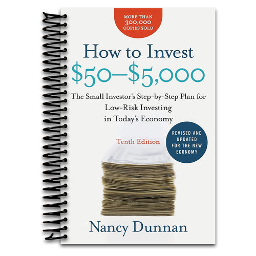How to Invest $50-$5,000 10e: The Small Investor's Step-by-Step Plan for Low-Risk Investing in Today's Economy   (Spiral bound)