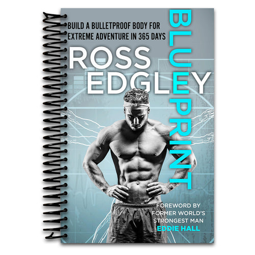 Blueprint: Build a Bulletproof Body for Extreme Adventure in 365 Days   (Spiral bound)