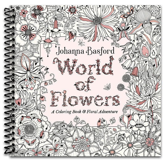 World of Flowers: A Coloring Book and Floral Adventure