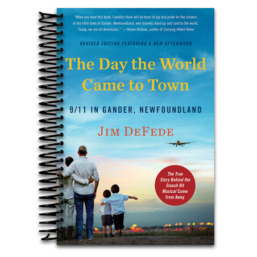 The Day the World Came to Town Updated Edition: 9/11 in Gander, Newfoundland ― An Inspiring Social History of Stranded Passengers (Spiral bound) Happy Coil spiral bound book