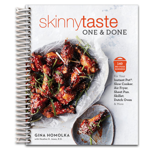 Skinnytaste One and Done: 140 No-Fuss Dinners for Your Instant Pot®, Slow Cooker, Air Fryer, Sheet Pan, Skillet, Dutch Oven, and More: A Cookbook