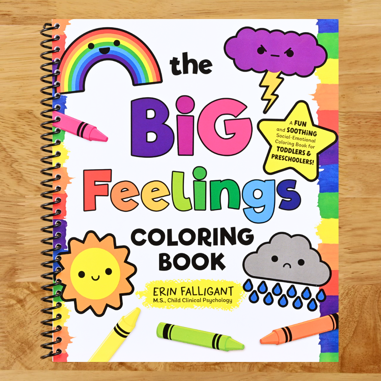 The Big Feelings Coloring Book: A Fun and Soothing Social-Emotional Coloring Book for Toddlers and Preschoolers! (Spiral bound) Happy Coil spiral bound book