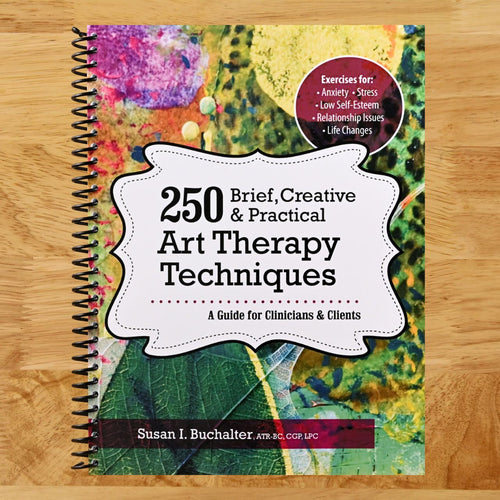 250 Brief, Creative & Practical Art Therapy Techniques: A Guide for Clinicians and Clients (Spiral bound) Happy Coil spiral bound book