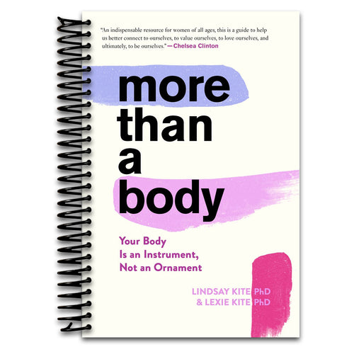 More Than A Body: Your Body Is an Instrument, Not an Ornament   (Spiral bound)
