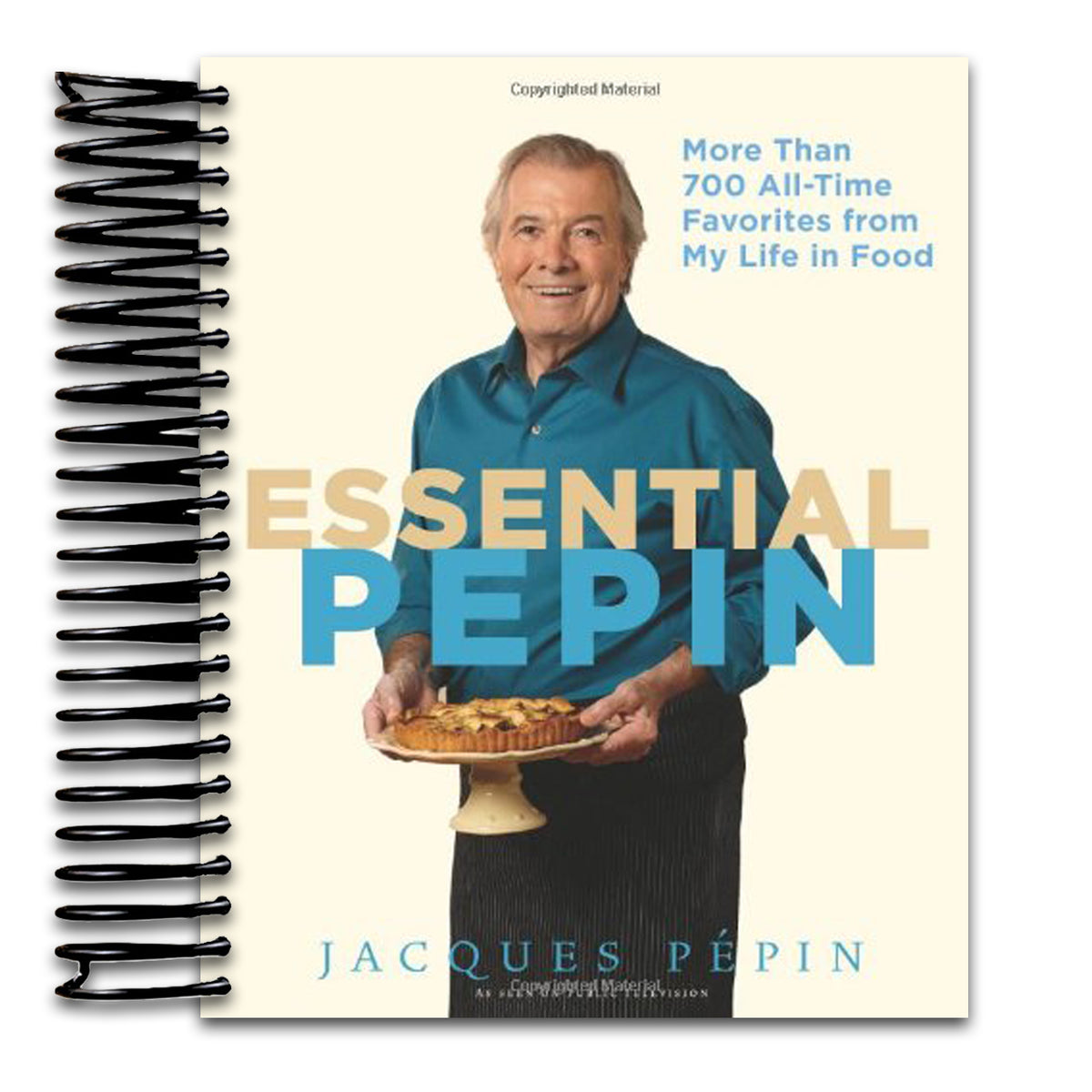 Essential Pépin: More Than 700 All-Time Favorites from My Life in Food ― Master Chef Jacques Pépin's Definitive French Cooking Collection (Spiral bound) Happy Coil spiral bound book