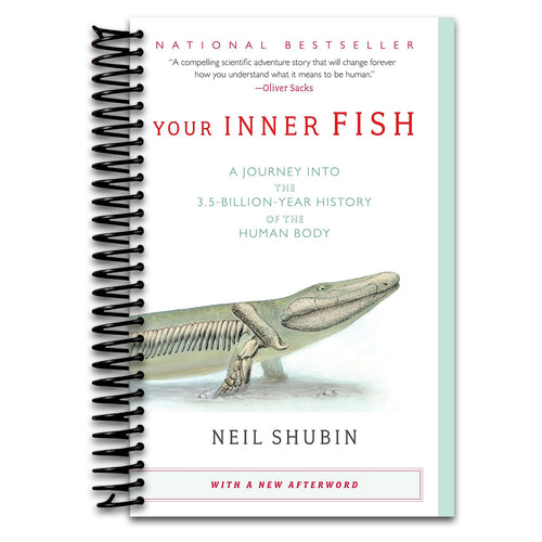 Your Inner Fish: A Journey into the 3.5-Billion-Year History of the Human Body   (Spiral bound)