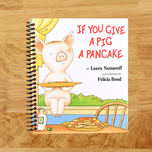 If You Give a Pig a Pancake: A Delightful Picture Book From the Author of If You Give a Mouse a Cookie