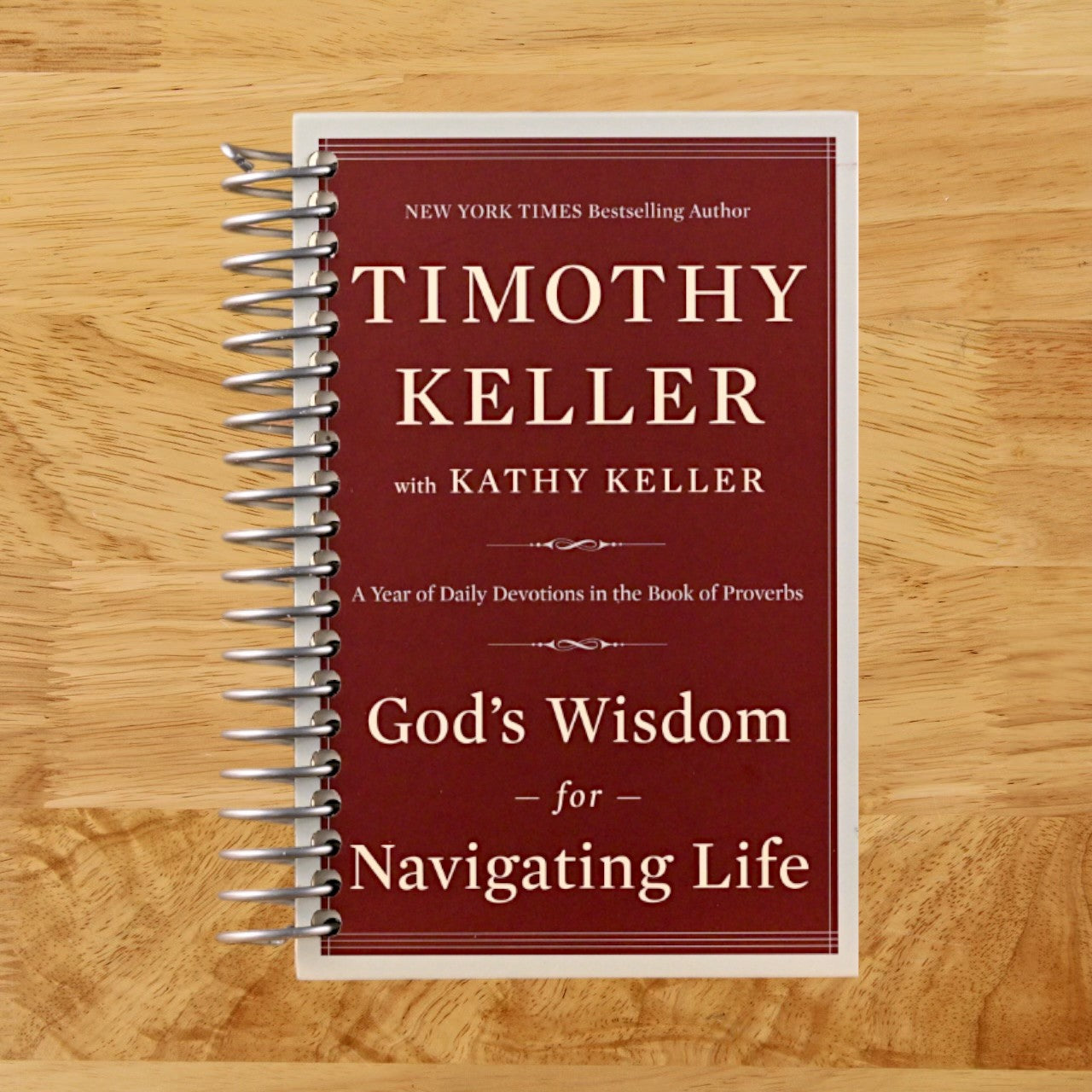 God's Wisdom for Navigating Life: A Year of Daily Devotions in the Book of Proverbs