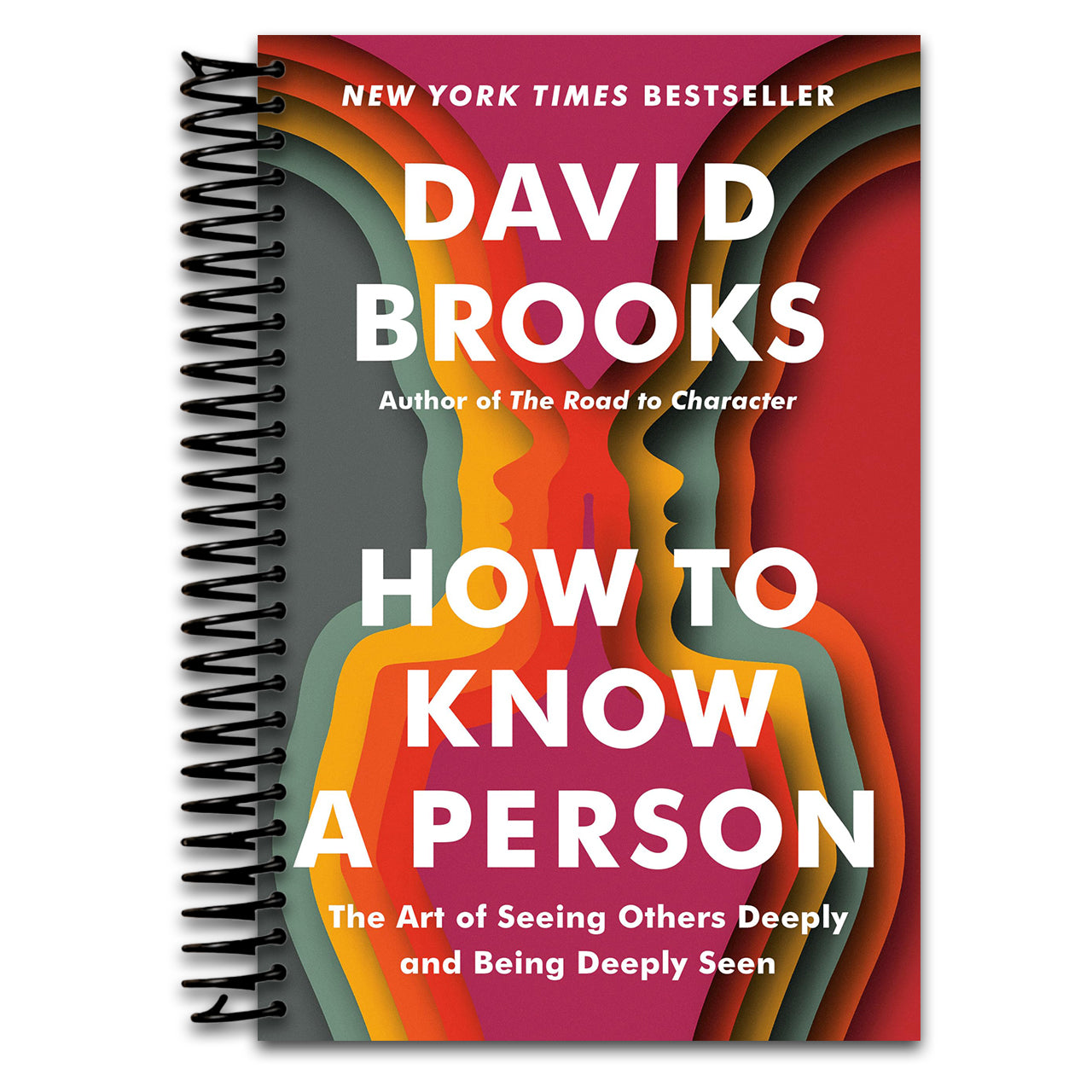 How to Know a Person: The Art of Seeing Others Deeply and Being Deeply Seen (Spiral bound) Happy Coil spiral bound book