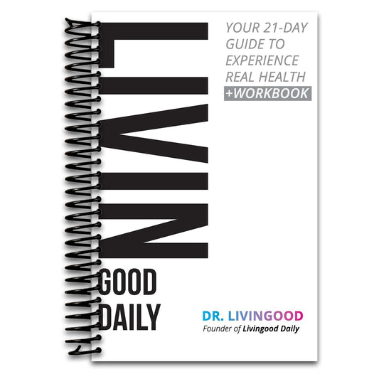 Livingood Daily: Your 21-Day Guide to Experience Real Health (Spiral bound) Happy Coil spiral bound book
