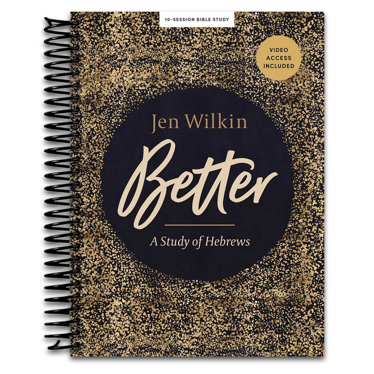 Better: A Study of Hebrews - Bible Study Book with Video Access (Spiral bound) Happy Coil spiral bound book