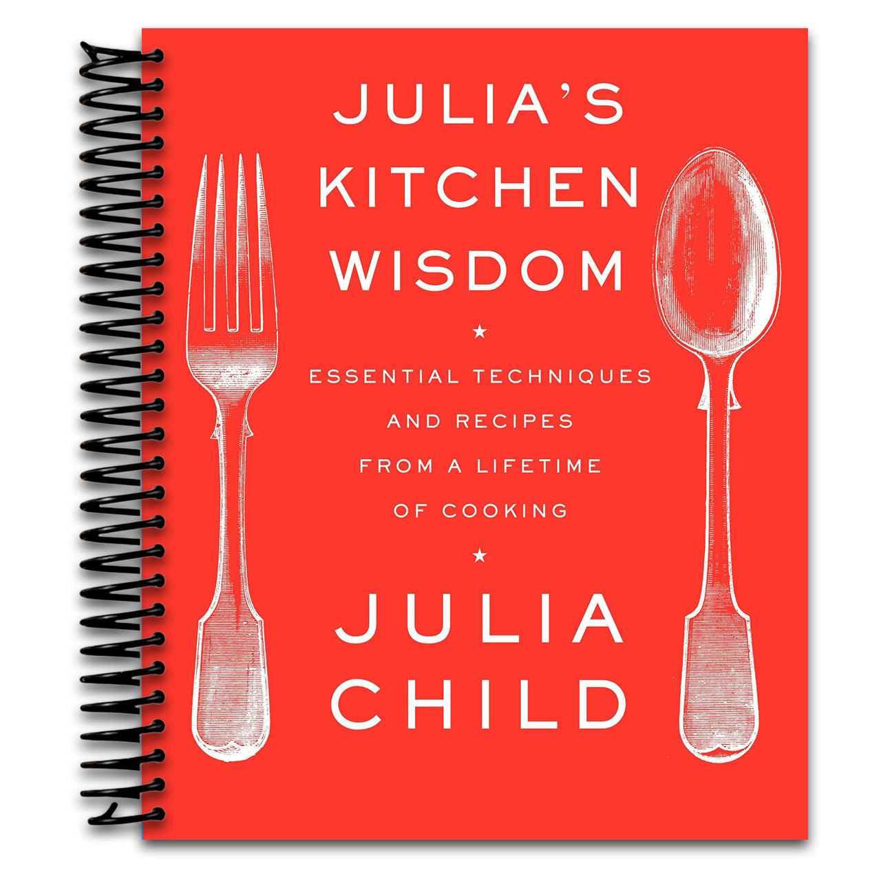 Julia's Kitchen Wisdom: Essential Techniques and Recipes from a Lifetime of Cooking: A Cookbook   (Spiral bound)