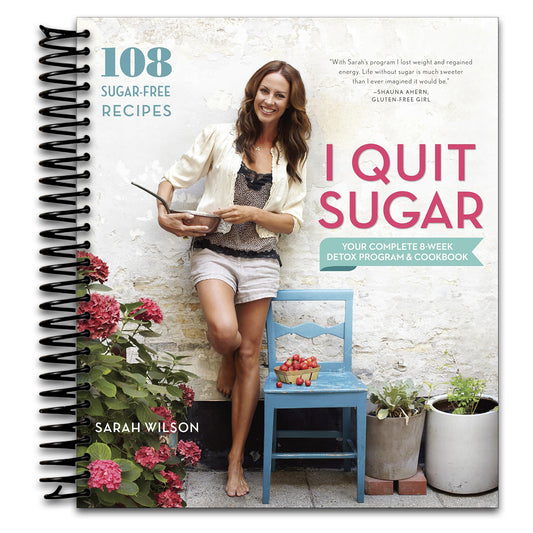 I Quit Sugar: Your Complete 8-Week Detox Program and Cookbook   (Spiral bound)