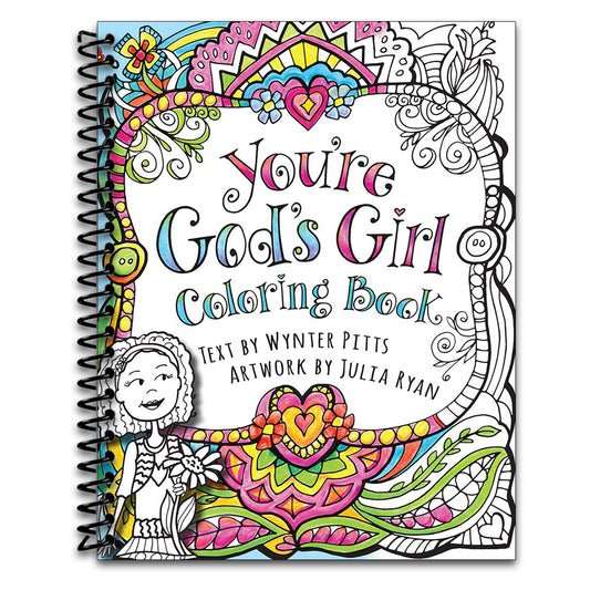 You're God's Girl! Coloring Book (God's Girl Coloring Books for Tweens)