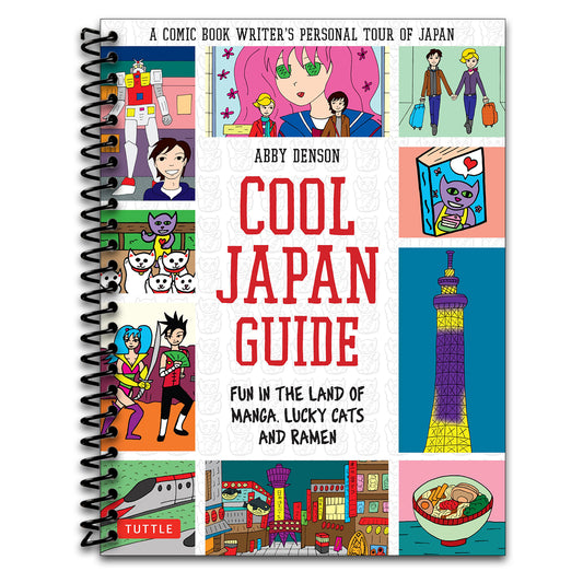 Cool Japan Guide: Fun in the Land of Manga, Lucky Cats and Ramen (Cool Guides)   (Spiral bound)