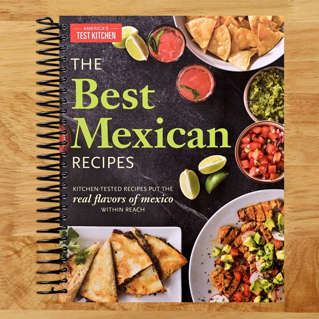 The Best Mexican Recipes: Kitchen-Tested Recipes Put the Real Flavors of Mexico Within Reach (Spiral bound) Happy Coil spiral bound book