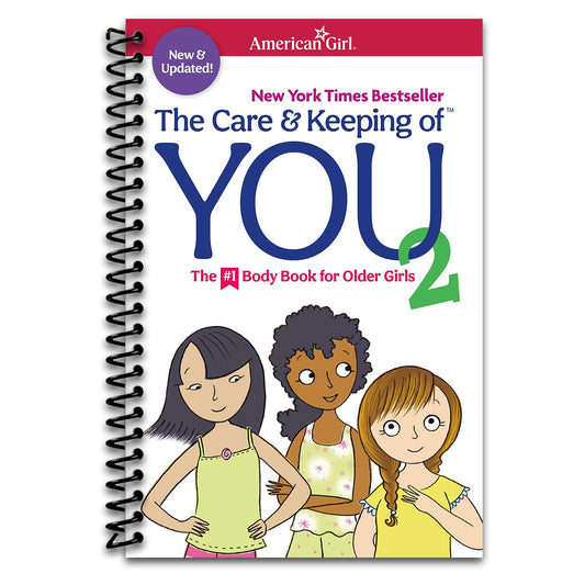 The Care and Keeping of You 2 (American Girl® Wellbeing)   (Spiral bound)