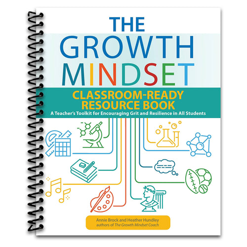 The Growth Mindset Classroom-Ready Resource Book: A Teacher's Toolkit for Encouraging Grit and Resilience in All Students (Spiral bound) Happy Coil spiral bound book