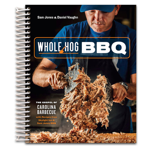 Whole Hog BBQ: The Gospel of Carolina Barbecue with Recipes from Skylight Inn and Sam Jones BBQ[A Cookbook]   (Spiral bound)