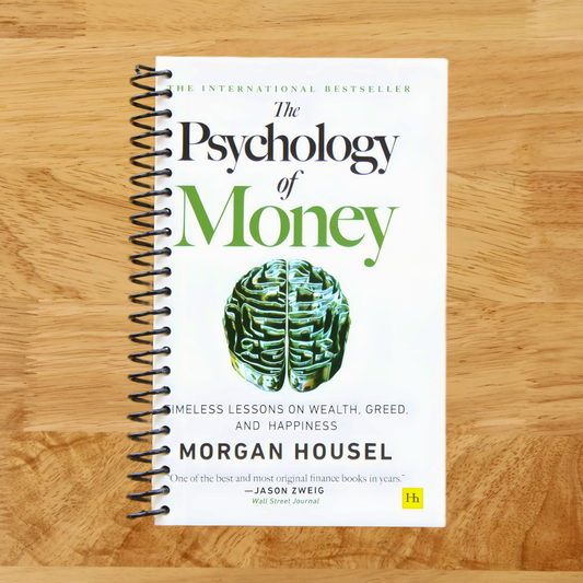 The Psychology of Money: Timeless lessons on wealth, greed, and happiness
