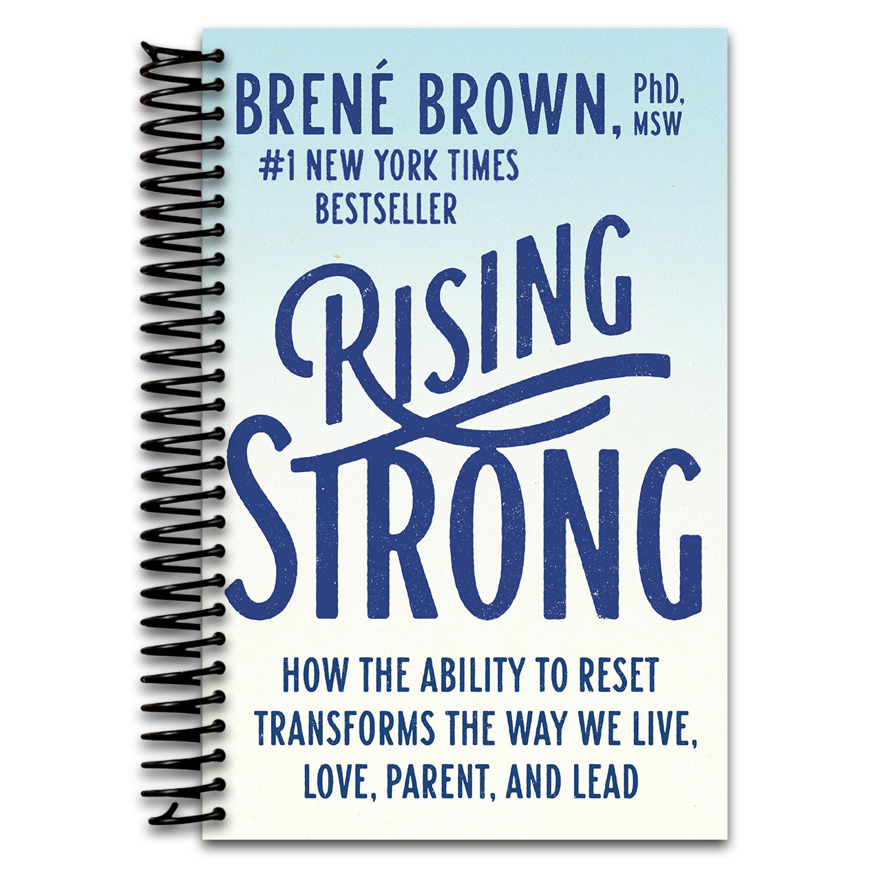 Rising Strong: How the Ability to Reset Transforms the Way We Live, Love, Parent, and Lead (Spiral bound) Happy Coil spiral bound book