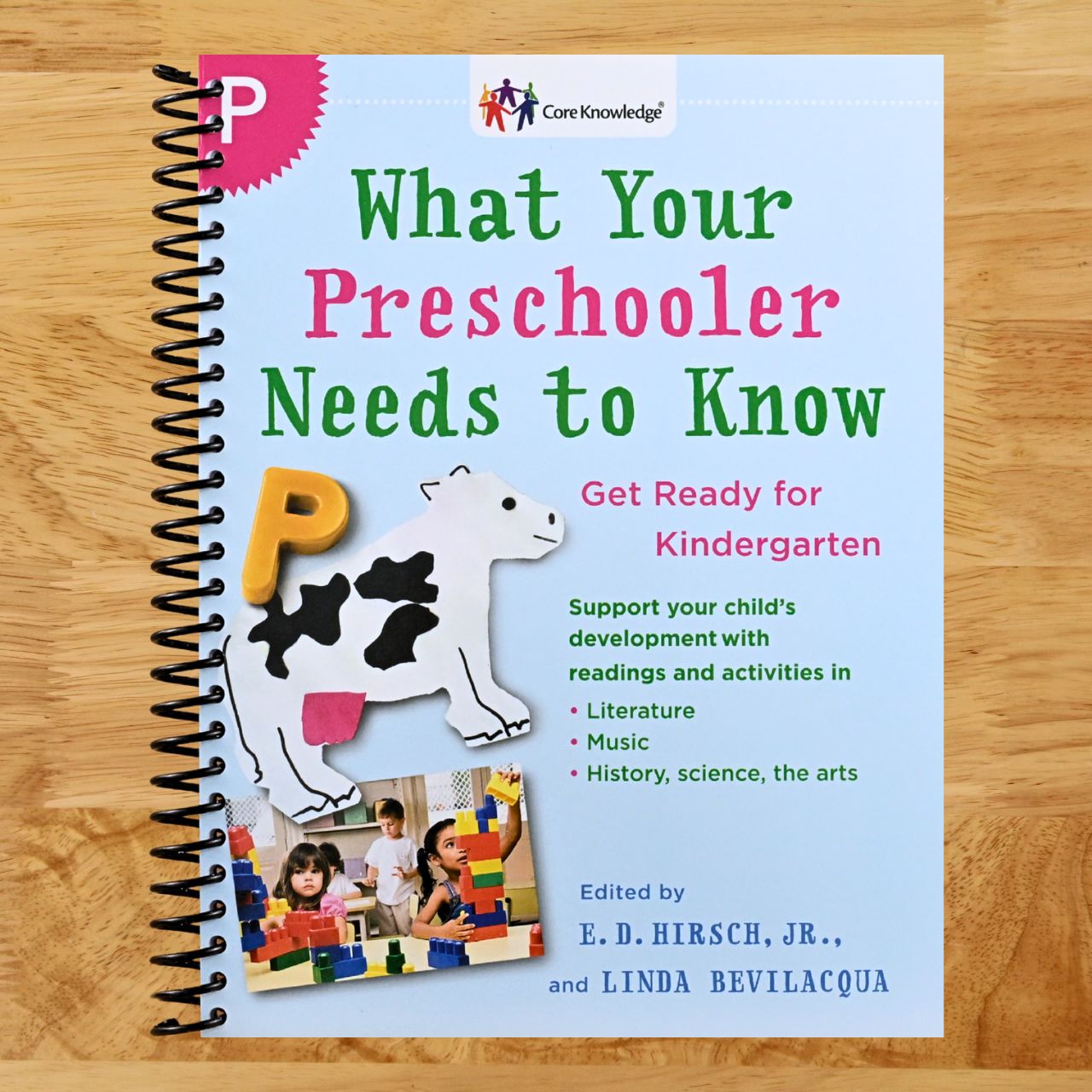 What Your Preschooler Needs to Know: Get Ready for Kindergarten (The Core Knowledge Series) (Spiral bound) Happy Coil spiral bound book