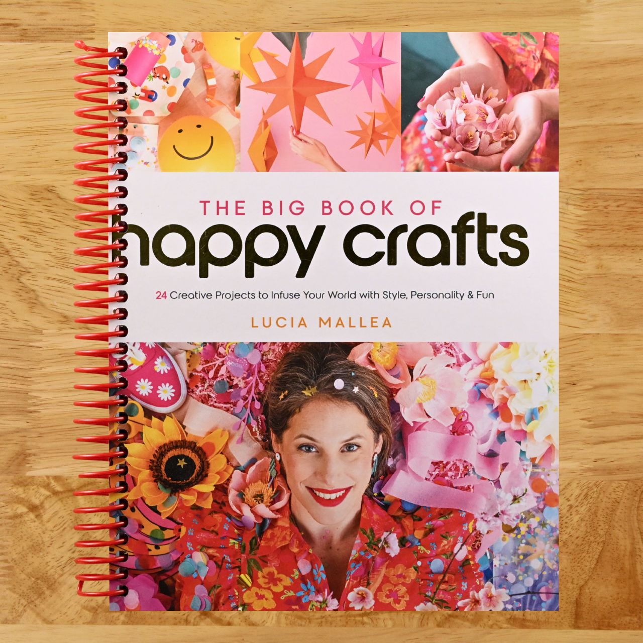 The Big Book of Happy Crafts: 24 Creative Projects to Infuse Your World with Style, Personality & Fun (Spiral bound) Happy Coil spiral bound book