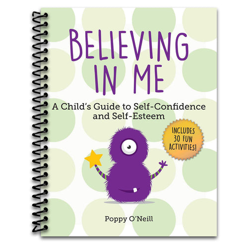 Believing in Me: A Child's Guide to Self-Confidence and Self-Esteem (Child's Guide to Social and Emotional Learning) (Spiral bound) Happy Coil spiral bound book
