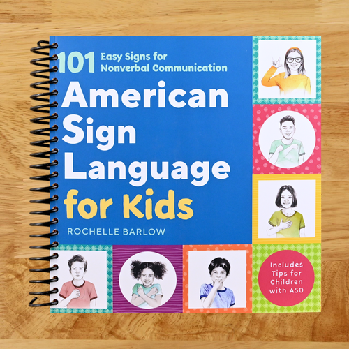 American Sign Language for Kids: 101 Easy Signs for Nonverbal Communication  (Spiral bound)