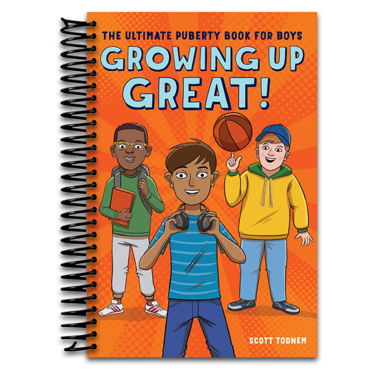 Growing Up Great!: The Ultimate Puberty Book for Boys