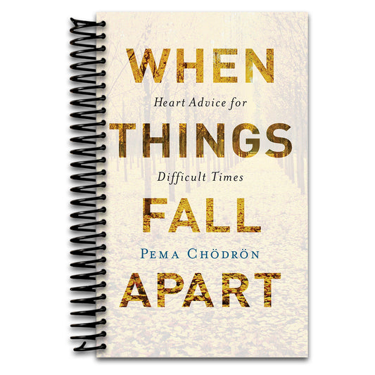 When Things Fall Apart: Heart Advice for Difficult Times  (Spiral bound)