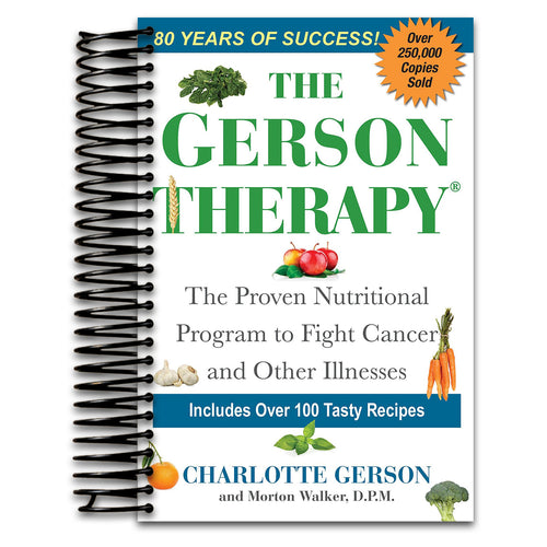The Gerson Therapy: The Proven Nutritional Program to Fight Cancer and Other Illnesses, Cover may vary (Spiral bound) Happy Coil spiral bound book