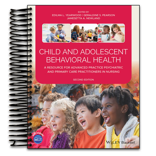 Child and Adolescent Behavioral Health: A Resource for Advanced Practice Psychiatric and Primary Care Practitioners in Nursing (Spiral bound) Happy Coil spiral bound book