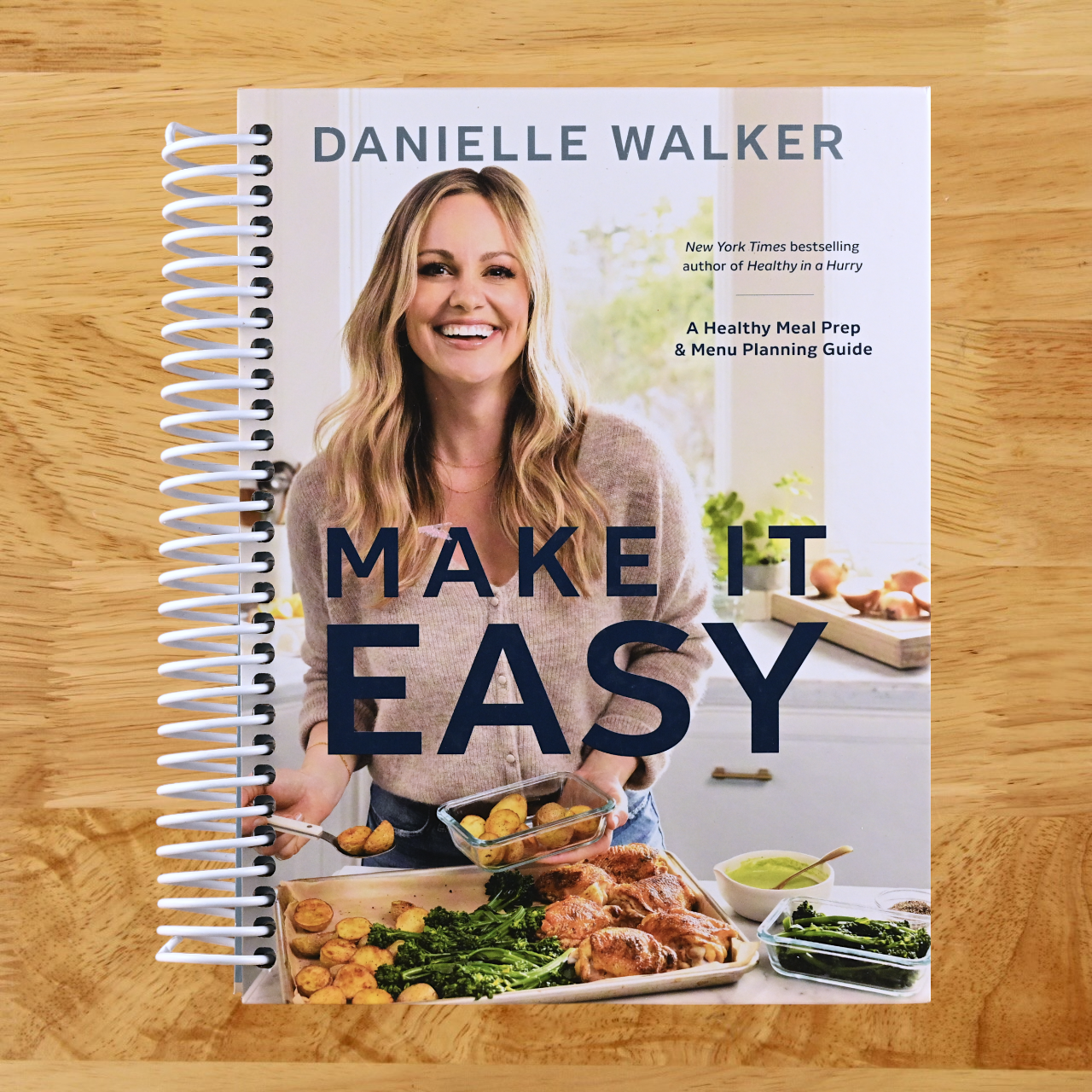 Make It Easy: A Healthy Meal Prep and Menu Planning Guide [A Cookbook]