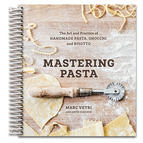 Mastering Pasta: The Art and Practice of Handmade Pasta, Gnocchi, and Risotto [A Cookbook]   (Spiral bound)
