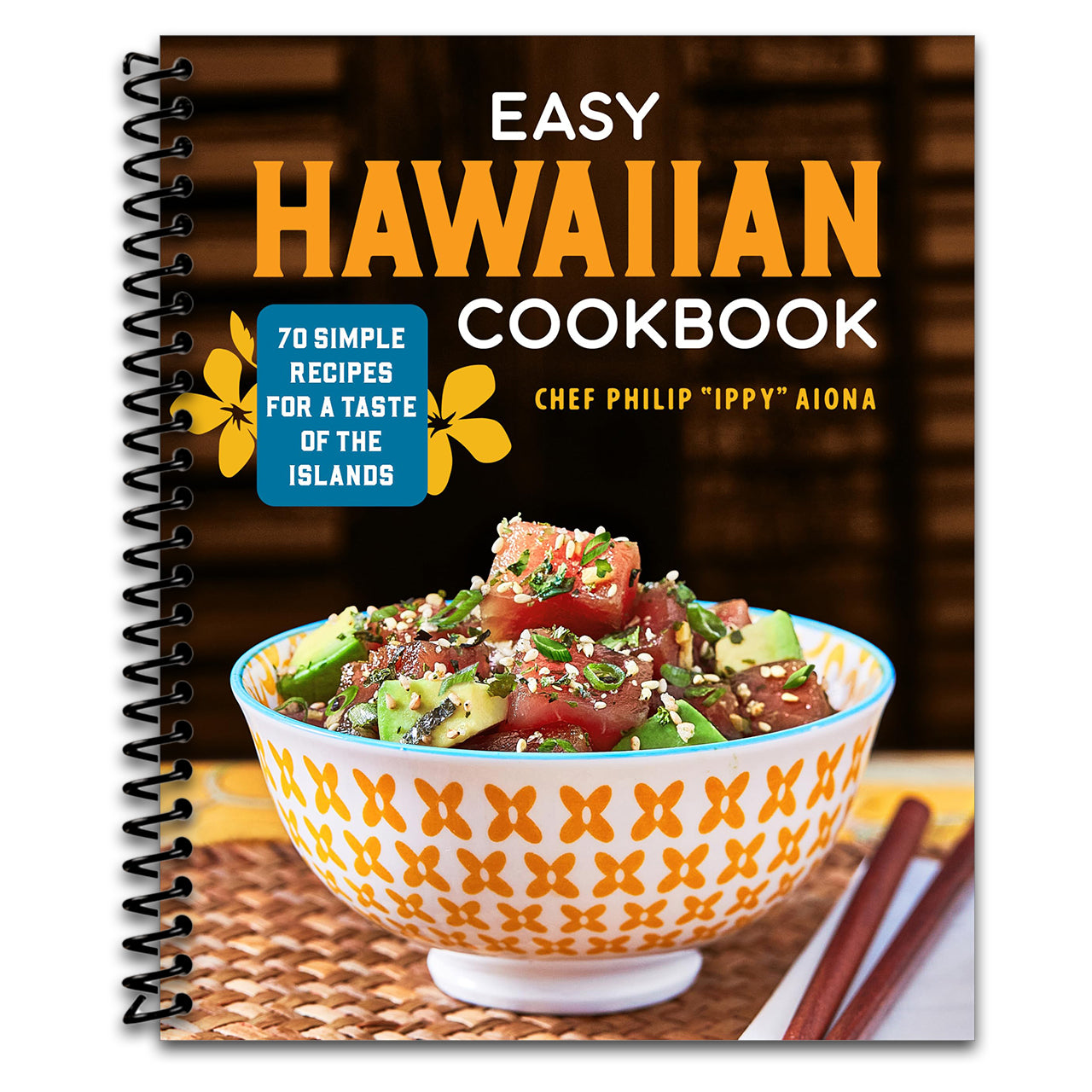 Easy Hawaiian Cookbook: 70 Simple Recipes for a Taste of the Islands   (Spiral bound)