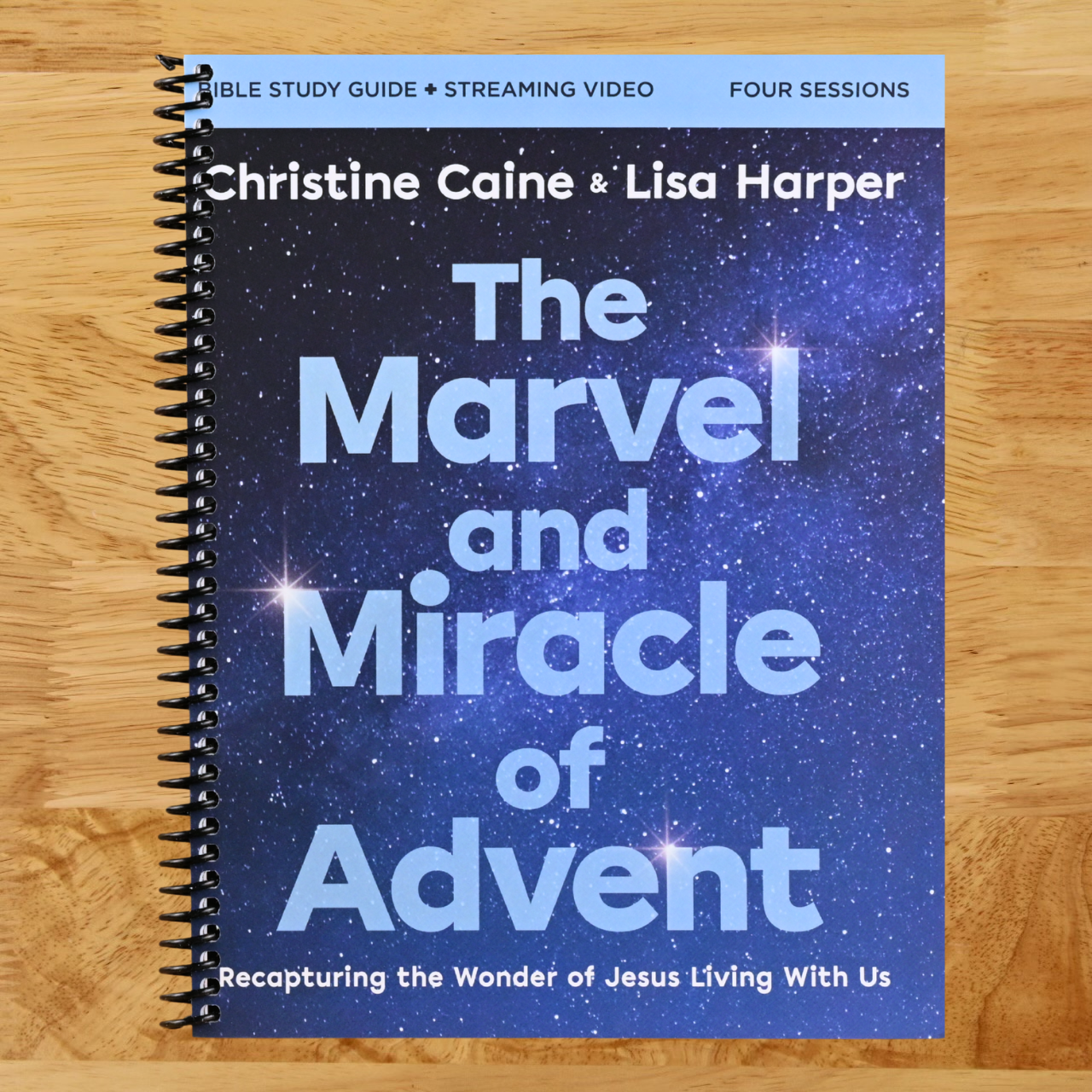 The Marvel and Miracle of Advent Bible Study Guide plus Streaming Video: Recapturing the Wonder of Jesus Living with Us (Spiral bound) Happy Coil spiral bound book