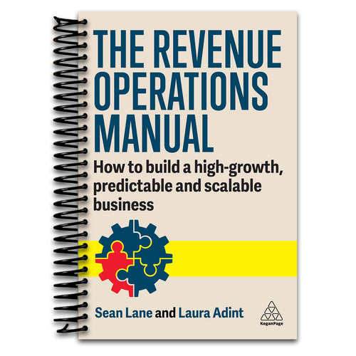 The Revenue Operations Manual: How to Build a High-Growth, Predictable and Scalable Business (Spiral bound) Happy Coil spiral bound book