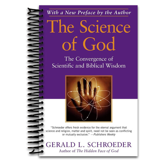 The Science of God: The Convergence of Scientific and Biblical Wisdom   (Spiral bound)
