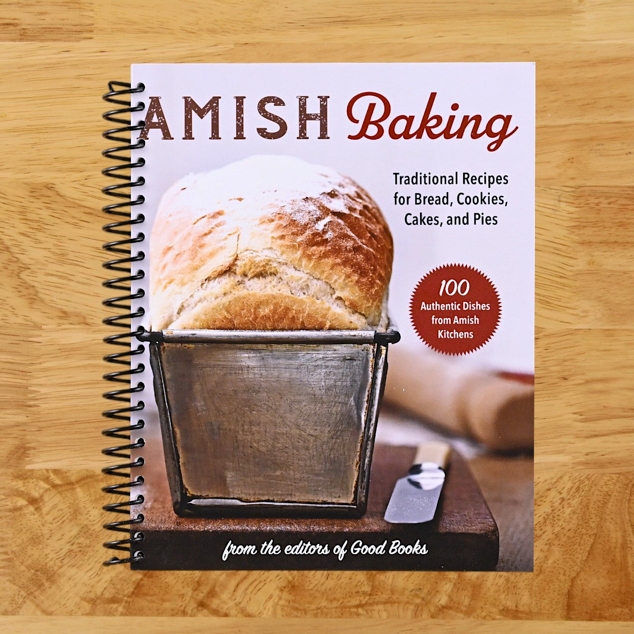 Amish Baking: Traditional Recipes for Bread, Cookies, Cakes, and Pies