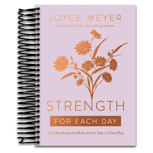 Strength for Each Day: 365 Devotions to Make Every Day a Great Day
