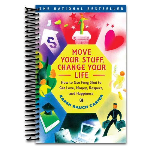 Move Your Stuff, Change Your Life: How to Use Feng Shui to Get Love, Money, Respect, and Happiness   (Spiral bound)