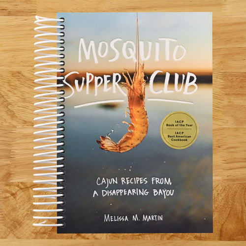 Mosquito Supper Club: Cajun Recipes from a Disappearing Bayou (Spiral bound) Happy Coil spiral bound book
