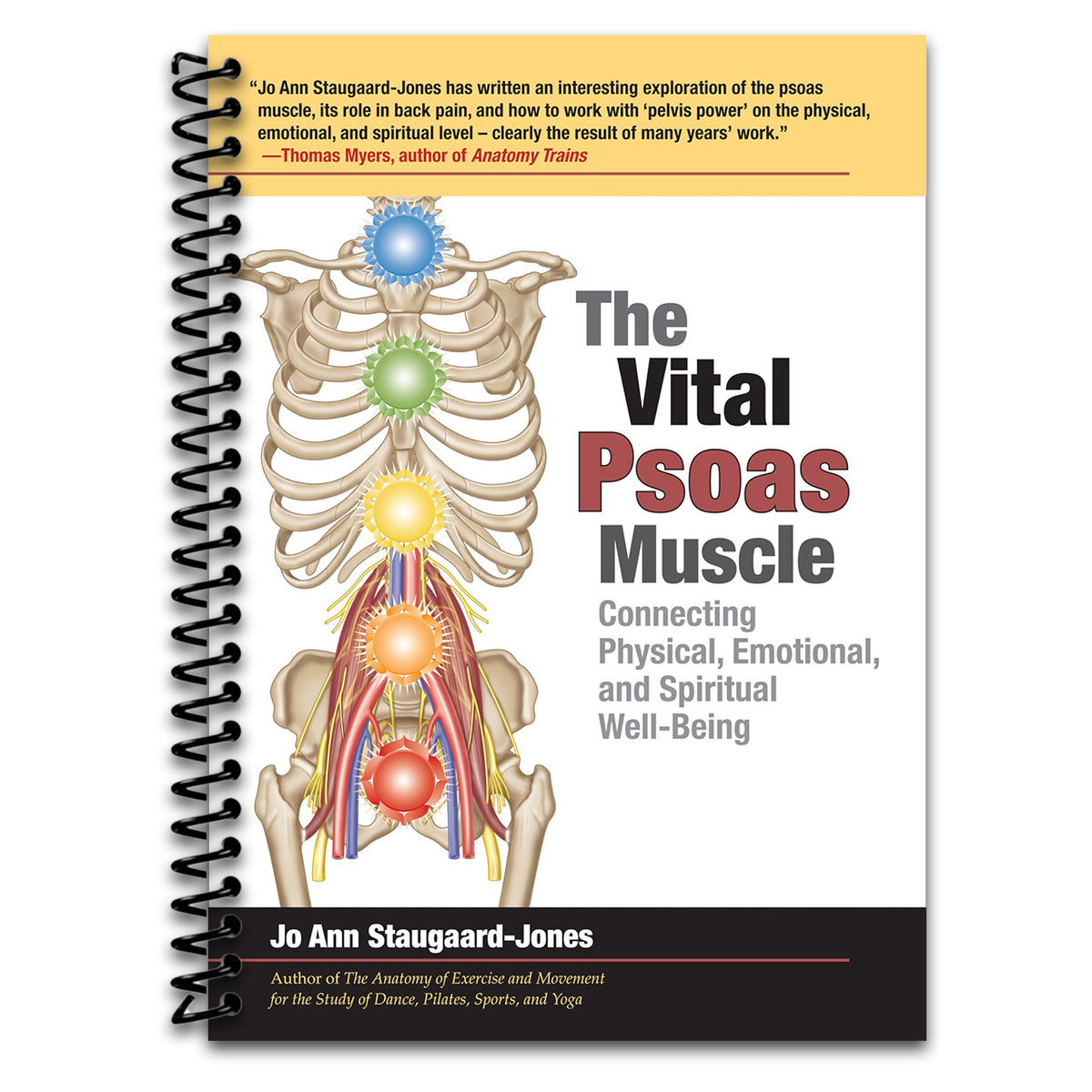 The Vital Psoas Muscle: Connecting Physical, Emotional, and Spiritual Well-Being   (Spiral bound)
