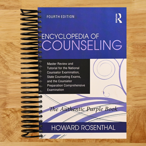 Encyclopedia of Counseling: Master Review and Tutorial for the National Counselor Examination, State Counseling Exams, and the Counselor Preparation Comprehensive Examination