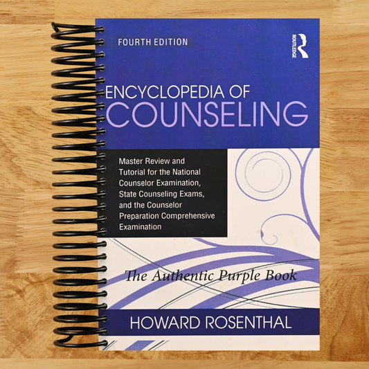 Encyclopedia of Counseling: Master Review and Tutorial for the National Counselor Examination, State Counseling Exams, and the Counselor Preparation Comprehensive Examination