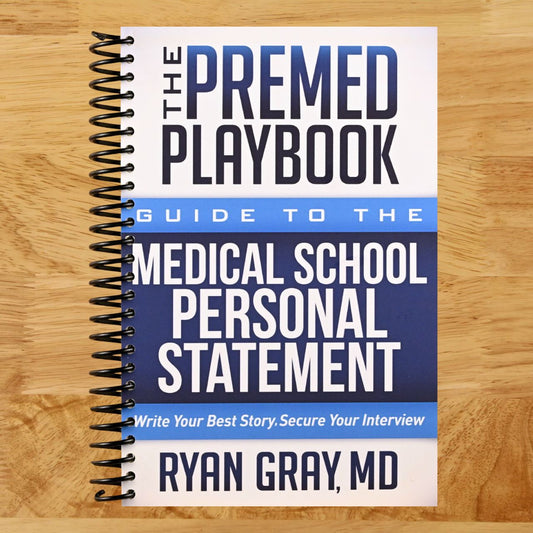 The Premed Playbook Guide to the Medical School Personal Statement: Everything You Need to Successfully Apply (Spiral bound) Happy Coil spiral bound book