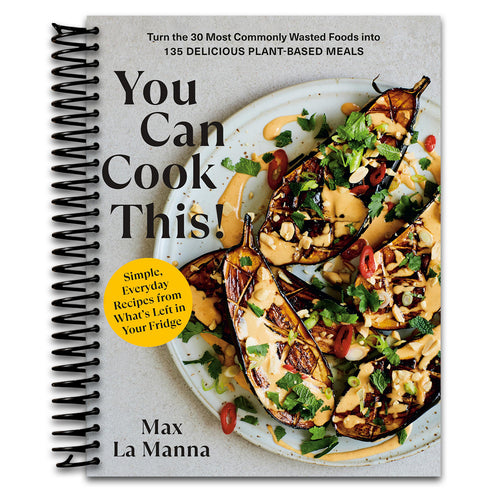 You Can Cook This!: Turn the 30 Most Commonly Wasted Foods into 135 Delicious Plant-Based Meals: A Vegan Cookbook (Spiral bound) Happy Coil spiral bound book
